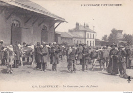 Laqueuille La Gare Un Jour De Foire - Kermissen