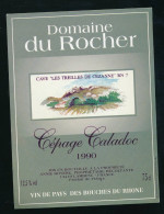 Etiquette  Domaine Du Rocher Cave Es Treilles De Cézanne Cépage Caladoc 1990 - Autres & Non Classés