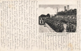 Militaria * Les Premières Troupes Américaines Débarquées En France , Juin 1917 * Guerre 1914 1918 * Ww1 - Weltkrieg 1914-18