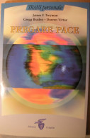 PREGARE PACE - JAMES F. TWYMAN - GREGG BRADEN - DOREEN VIRTUE - EDIZIONI CRISALIDE - 2002 - Religión