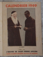 Petit Calendrier De Poche Religieux 1949 Oeuvre De Saint Pierre Apôtre - Petit Format : 1941-60
