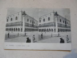 CARTE STEREOSCOPIQUE - VENISE : Le Palais Ducal - Stereoscope Cards