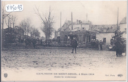 SAINT-DENIS- EXPLOSION DE SAINT-DENIS- 4 MARS 1916- DANS LE VOISINAGE- ELD - Saint Denis