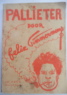 PALLIETER Door Felix Timmermans Lier Vlaams Schrijver / Amsterdam Van Kampen & Zn - Literatura