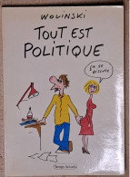 WOLINSKI TOUT EST POLITIQUETEMPS ACTUELS EO 1981 La Bande à CHARLIE Couverture Souple, Brochée - Wolinski