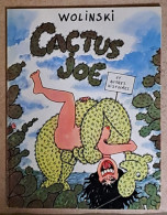 WOLINSKI CACTUS JOE EO 1977 La Bande à CHARLIE Couverture Souple, Brochée Seule BD à Scénar De GEORGES - Wolinski