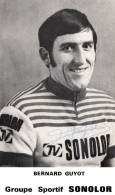 Cyclisme - Bernard GUYOT - Cycliste Né à Longjumeau - Autographe Signature - équipe Sonolor - Tour De France - Wielrennen