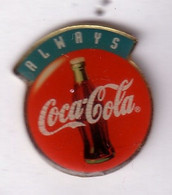 C233 Pin's Coca Cola Coke Always Achat Immédiat - Coca-Cola