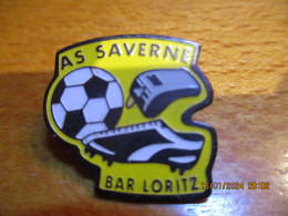 Lot 03 -- Pin's AS Saverne Bar Loritz -- Exclusif Sur Delcampe - Football