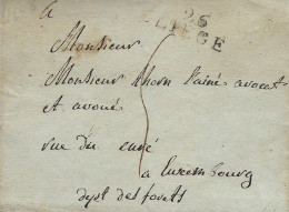 Luxembourg - Luxemburg - 1808  Lettre   Adressé à   Monsieur  Thorn  Avocat Avoué , Luxembourg - Cachet Liège - ...-1852 Voorfilatelie