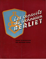 Catalogue - Les Conseils Du Technicien BERLIET - 1955 - Camion - B.D. - - LKW