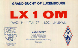 PÉTANGE - Carte-Radio-Amateur  LX 1 OM Marc Ewert, 1, Rue De Longwy, L-4750 Pétange - Petingen