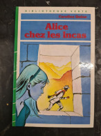 Alice Chez Les Incas Caroline Quine +++COMME NEUF+++ - Bibliothèque Verte