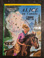 Alice Au Canada  Caroline Quine +++COMME NEUF+++ - Bibliothèque Verte