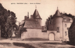 FRANCE - Thauvenay - Vue Sur L'entrée Du Château - Carte Postale Ancienne - Other & Unclassified