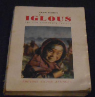 Iglous Vie Des Esquimaux Caribous – Mission Ethnographique Suisse à La Baie D’Hudson 1938-39 - Non Classés