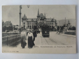 Bern, Kirchenfeldbrücke U. Historisches Museum, Strassenbahn, 1907 - Mitte
