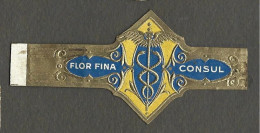 Bague De Cigare   Ancienne  1870 - 1920 - France  - Flor Fina Consul - Bagues De Cigares