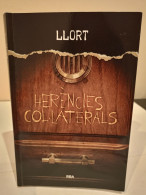 Herències Col•laterals. Lluís Llort. RBA. La Magrana. 1a Edició 2014. 203 Pàgines. - Romane