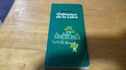 149 / MICHELIN CHATEAUX DE LA LOIRE 1972 - Michelin (guide)