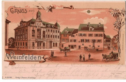 Gruss Aus WEINFELDEN: Litho Mit Belebter Szenerie Vor Post 1900 - Weinfelden