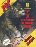 Pif Gadget N°684 - BD Bloc "Les Aventures Du Macromonde" Par Lecureux Et Huescar - Ayak "Les Racketteurs" - - Pif Gadget