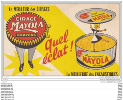 BUVARD  Réf-JP- Ww-N-302 (  Avec PUB  )  Les Cirages Et Encaustiques    """"  MAYOLA """"  Quel éclat !! - Chaussures