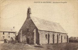 PLONGONVELIN - POINTE SAINT MATHIEU - ANCIENNE CHAPELLE - Plougonvelin