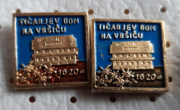 Ticarjev Dom Vrsic 1620m Mountain Lodge  Alpinism, Mountaineering Slovenia Pins - Alpinisme