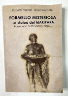 Formello Misteriosa La Statua Del Maripara Autore Bruno Ferrante - History, Biography, Philosophy