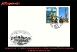 CUBA SPD-FDC. 2014-01 V CENTENARIO DE LA VILLA DE LA SANTÍSIMA TRINIDAD - FDC