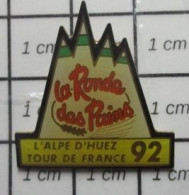 617 Pin's Pins / Beau Et Rare / SPORTS / CYCLISME TOUR DE FRANCE ALPE D'HUEZ 92 LA RONDE DES PAINS - Cyclisme