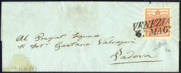 Cover 1851, Lettera Da Venezia Del 5.5 Per Padova Affrancata Con 15 C. Rosso Vermiglio I Tipo Carta A Mano, Firmata Sora - Lombardije-Venetië