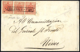 Cover 1851, Lettera Da Milano Il 2.7 Per Udine Affrancata Con Tre 15 C. Rosso Vermiglio, Due I Tipo Carta A Mano E Uno I - Lombardo-Venetien