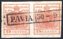 Piece 1850, 15 Cent. Rosa Carmino (carta A Mano), Coppia Annullata PAVIA 30-9, Cert. Goller, ANK 3X, / Sass. 5 - Lombardy-Venetia