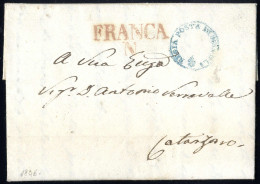 Cover "REGIA POSTA DI NAPOLI" 1846, Annullo Azzurro Piú "FRANCA / N", Annullo Rosso Su Lettera Del 3.1.1846 Per Catanzar - Neapel