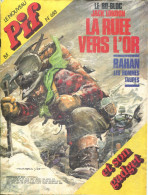 Pif Gadget N°688 - BD Bloc "La Ruée Vers L'or" De Jack London -  Rahan " Les Hommes-Taupes"  - - Pif Gadget