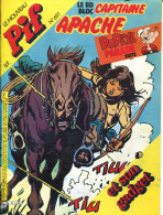 Pif Gadget N°691 - BD Bloc "Capitaine Apache : Une Randonnée En Enfer"- - Pif Gadget