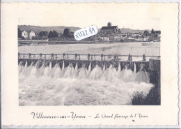 VILLENEUVE-SUR-YONNE- LE GRAND BARRAGE DE L YONNE - Villeneuve-sur-Yonne