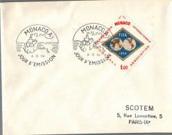 N°704 V -cachet 1er Jour Monaco A. -Fifa- - Cartas & Documentos