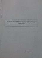 Nieuwpoort - De Slag En Het Beleg Van Nieuwpoort Juli 1600 - Door R. Bernaert - 2000 - Histoire