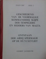 Geschiedenis Van Kommanderij Slijpe Der Tempeliers En Orde Van Malta - Ontstaan Abdij Spermalie Op De Hunckevliet - Histoire