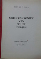 Oorlogskroniek Van Slijpe 1914-1918 - Door Gilbert Jansseune - 1976 - Histoire