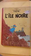 HERGE Ancien Tintin L' Ile Noire Dos Rouge - Tintin