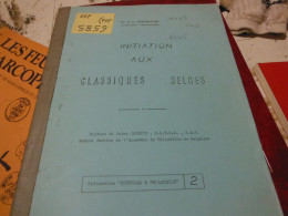 BELGIQUE-2 Livres Initiation Aux Classiques Belges -les Emissions De 1893 -1905 Leurs Marques Postales - Matasellos