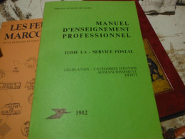 Manuel D Enseignement Professionnel 1982-le Service Postal 300pages Et Illustre... - Postverwaltungen