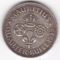 Ile Maurice 1/4 Rupee 1935 , George V , En Argent , KM# 15 - Maurice