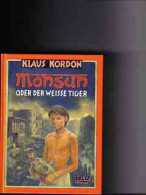 Monsun Oder Der Weisse Tiger : Roman - Andere & Zonder Classificatie
