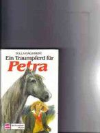 Petra . - [Bd. 2].,  Ein Traumpferd Für Petra - Altri & Non Classificati