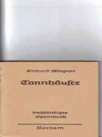 Tannhäuser Und Der Sängerkrieg Auf Der Wartburg : Romantische Oper In 3 Aufz. - Musik